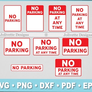 May include: A collection of red and white "No Parking" signs in various rectangular shapes. The signs feature the words "NO PARKING" and "AT ANY TIME" in bold, sans-serif fonts. The image also includes file type icons: SVG, PNG, DXF, PDF, and EPS.