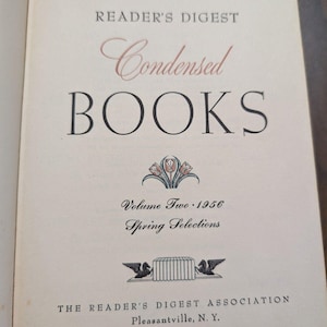 Op de afbeelding: Crèmekleurige boekomslag voor "Reader's Digest Condensed Books". De titel staat in grote zwarte letters, met "Condensed" in cursief. Het boek is Volume Two, 1956, Spring Selections. The Reader's Digest Association, Pleasantville, N.Y.