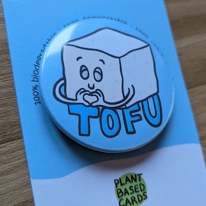 Tofu Badge | Vegan Badges | Cute Tofu Pin | Vegan Badge UK | Tofu Merch | Plant Based Pin Badge | Tofu Gift Ideas | Tofu Birthday | Tofu Fan