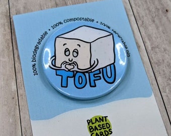 Tofu Badge | Vegan Badges | Cute Tofu | Tofu Pin | Vegan Badge UK | Tofu Merch