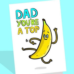 Tarjeta del mejor papá / Top Banana / Día del padre / Vegano / Cumpleaños de comida / Cumpleaños divertido / Juego de palabras lindo / Papá divertido / Chiste tonto / Humor / Papá descarado