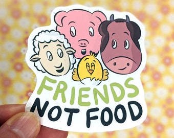 Friends Not Food | Vegan Sticker | Vegan for the Animals Sticker | Vegetarian | Activist Sticker | Love Animals Sticker | Vegan Activism