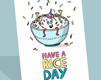 Have a Nice Day Card | Rice Card | Funny Rice Birthday | Chinese Rice Bowl | Chinese Birthday | Punny Kawaii | Grain | Wheat | Funny Food UK
