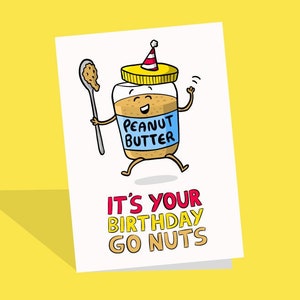 Tarjeta de mantequilla de maní / Es tu cumpleaños Go Nuts / Tarjeta de nueces / Tarjeta de cumpleaños de mantequilla de maní / Tarjeta de felicitación divertida / Juego de palabras divertido / Nueces