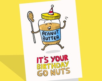Peanut Butter Birthday Card: Funny Pun Greeting Card
