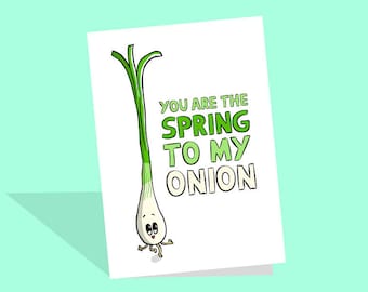 Spring Onion Card | Cute Love Card | Vegan Love | Cute Boyfriend Card | Partner Card | Funny Love Pun | Onions | Spring Love | Vegetarian