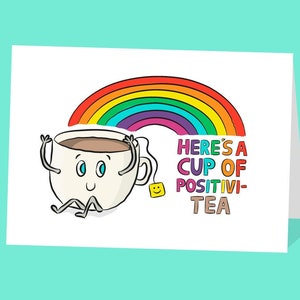 Carte de positivité | tasse de thé | Santé mentale | Motivation positive | Aide à l'anxiété | Ami | Empathie | Sympathie | Encourager | Luttant