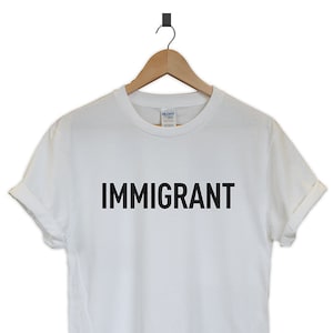 Immigrant T-shirt tee unisex gift