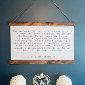 She Was Beautiful - F Scott Fitzgerald - Hanging Print - Hanging Quote - Home Decor - Rustic - Hanging Sign - Farmhouse Wall Decor - Scroll