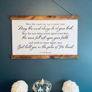 Irish Blessing May The Road Rise Up To Meet You  Wall Art - Hanging Quote - Hanging Sign - Rustic - Farmhouse Wall Decor - Custom Scroll