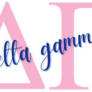 May include: Pink Greek letters Delta and Gamma with the words "delta gamma" in a cursive, navy blue font. The background is white.