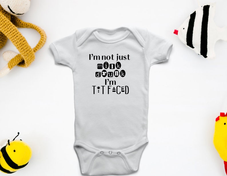 I/'m not just Milk Drunk..I/'m tit faced Funny Baby Shower Gift