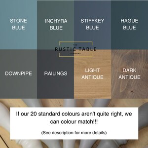 May include: A color chart showing 10 different paint colors for furniture. The colors are Stone Blue, Inchyra Blue, Stiffkey Blue, Hague Blue, Downpipe, Railings, Light Antique, Dark Antique. The chart also includes the text "The Rustic Table Company".