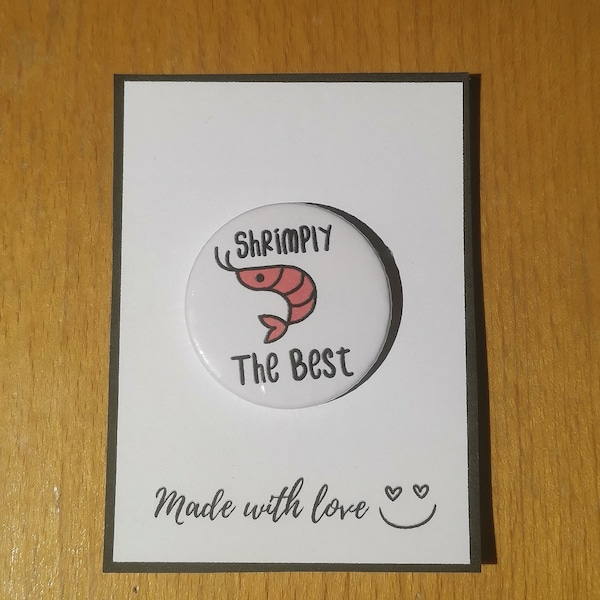 Shrimply The Best - Food Pun Badge