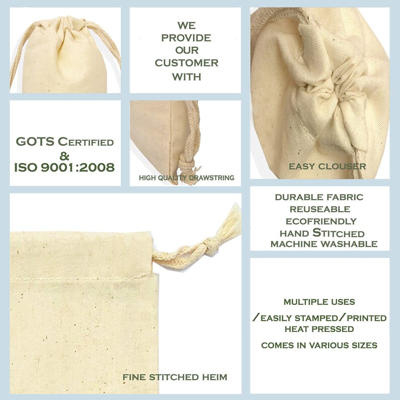 May include: A close-up of a natural-colored cotton drawstring bag. The bag is made of durable fabric and is reusable, eco-friendly, hand-stitched, and machine washable. The bag has a high-quality drawstring and an easy closure. The bag is GOTS certified and meets ISO 9001:2008 standards. The bag is perfect for multiple uses, including being easily stamped or printed, heat pressed, and comes in various sizes.
