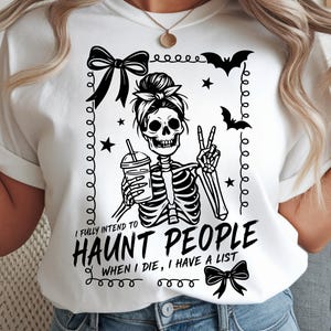I fully intend to haunt people when I die png file halloween shirt png skeleton cool funny png