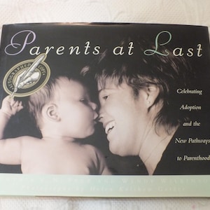 Parents at Last Book by Cynthia Peck and Wendy Wilkinson Autographed Copy First Edition