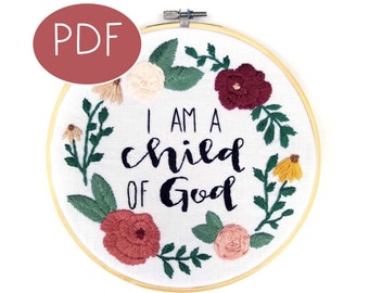 PDF DIGITAL Embroidery Pattern - I Am A Child Of God - Thread Unraveled