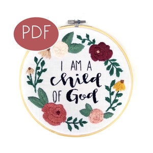 PDF DIGITAL Embroidery Pattern - I Am A Child Of God - Thread Unraveled