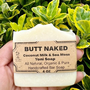 Butt Naked Coconut Milk Sea Moss Yoni Soap | Best Feminine Bar Soap | Natural Yoni Soap