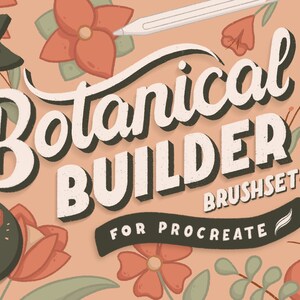 Constructor Botánico / Procreate Brushset / Ilustración para Cartas a Mano