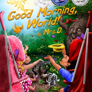 Good Morning, WorldAutographed award-winning children's book. A special message included. image 1