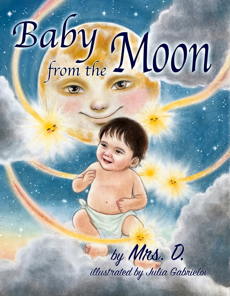 Baby from the Moon:Autographed childrens book. A special message included. Age 4-8. image 1