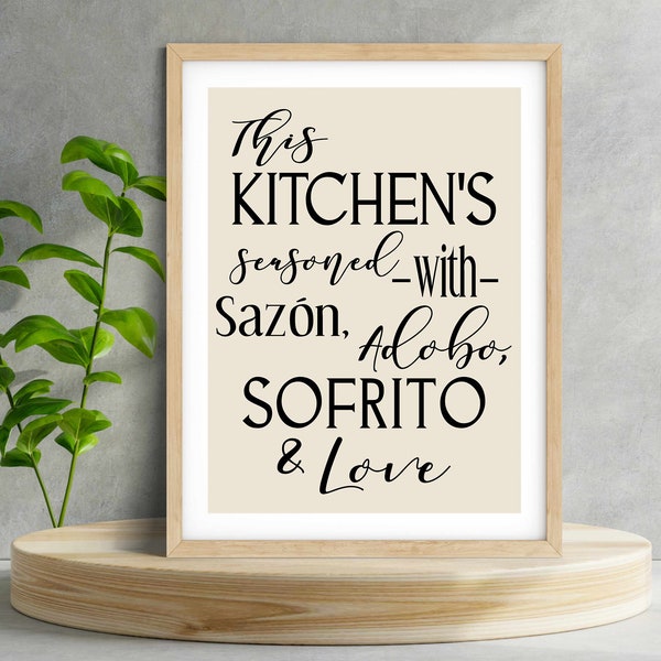 This Kitchen's Seasoned with Sazon, Adobo, Sofrito & Love® Poster | Black or Brown Text | 4 Sizes | Unframed Matte Print