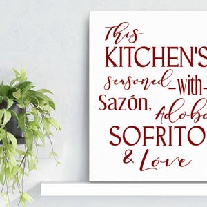 This Kitchen's Seasoned with Sazon, Adobo, Sofrito & Love® Canvas, Puerto Rican Kitchen Art Canvas, 100 Text Colors, 2 Sizes