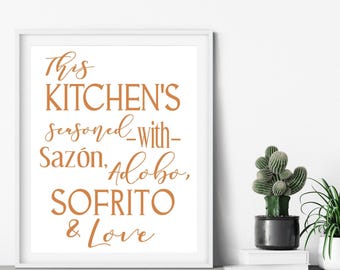 This Kitchen's Seasoned with Sazon, Adobo, Sofrito & Love® Poster, Puerto Rican Kitchen Art, 100 Text Colors, Unframed Matte Paper Print