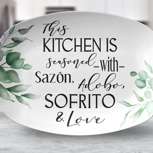 This Kitchen&#39;s Seasoned with Sazón Adobo Sofrito and Love® Serving Platter, Durable ThermoSāf® Polymer Serving Tray, Puerto Rican Serveware