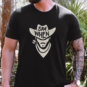 Say When Tombstone Retro Vintage Doc Holiday CCW Unisex Jersey Short Sleeve Tee T-Shirt
