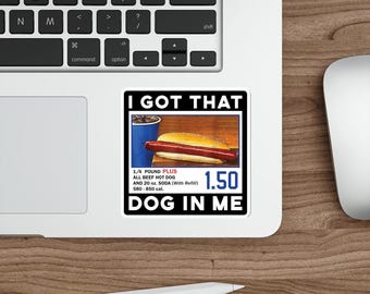 Funny Meme Got that Dog in me Hard Hat Sticker vinyl Indoor Outdoor laptop water bottle car Waterproof Die-Cut Sticker