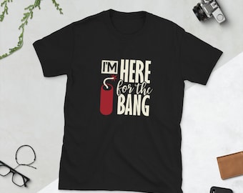 4. Juli ich bin hier, um am Unabhängigkeitstag zu knallen, Unisex Jersey Kurzarm T-Shirt