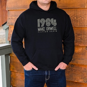 George Orwell 1984 Make Orwell Fiction again dystopian big brother privacy Unisex Hoodie Hooded Sweatshirt