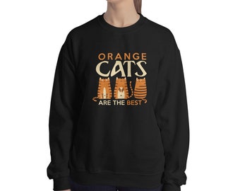 Funny orange cat lover owner Orange Cats are the best, Unisex Crewneck Sweatshirt