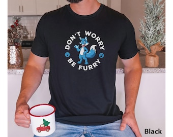 Lustiges Meme Shirt, keine Sorge, pelziges Shirt, Furries, pelziges T-Shirt, Unisex Jersey Kurzarm T-Shirt