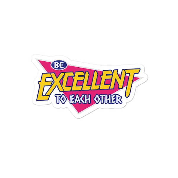 Minimalist design t-shirt with 'Be Excellent to Each Other' prominently printed, emphasizing clarity and impact.