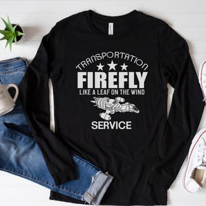 Firefly Serenity like a leaf on the wind Long Sleeve T-Shirt