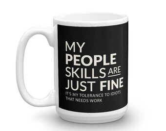 My People skills are fine funny office gift Mug