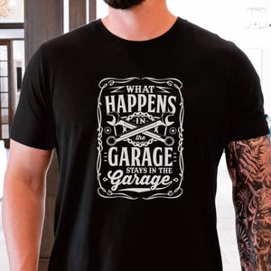 Funny I need my garage time mechanic hot rod motorcycle rider What happens in the garage Unisex Jersey Short Sleeve Tee T-Shirt