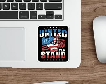 United We Stand Sticker Die-Cut Stickers vinyl Indoor Outdoor laptop water bottle car Waterproof Die-Cut Sticker