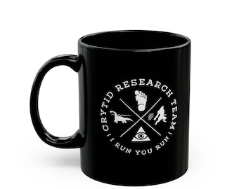 Funny Cryptid Research Team, bigfoot, aliens, Loch Ness monster, gift Black Ceramic Coffee Tea Gift Black Mug (11oz, 15oz) Dishwasher Safe