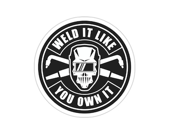 Svetssvetsare-klistermärke, presentklistermärke, hjälmklistermärke, svetsa som om du äger det, inomhus utomhus, laptop, vattenflaska, bilklistermärke, stansade klistermärken