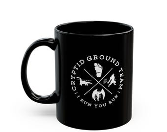 Cryptid  Grouund Team Funny Bigfoot, loch ness, mothman Black Ceramic Coffeee Tea Gift Black Mug (11oz, 15oz) Dishwasher Safe