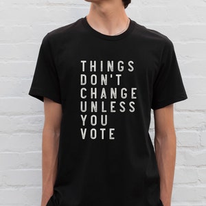 Voting T-Shirt | Wahl für 2024 | Politisches Shirt | Wählerregistrierung| Register To Vote Unisex Jersey Kurzarm T-Shirt