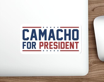 Funny Camacho for President vinyl Indoor Outdoor laptop water bottle car Waterproof Die-Cut Sticker