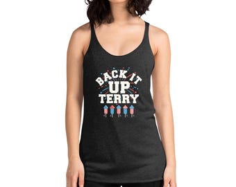 Rolig 4 juli självständighetsdagen Back it up Terry, racerback-linne för dam