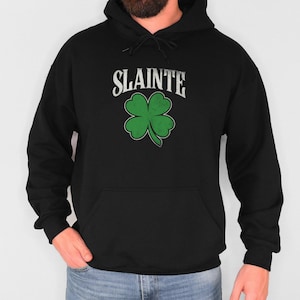 Slainte St. Patrick&#39;s day saint patty day Cheers good health trendy shirt for men or women B Unisex Heavy Blend Hooded Sweatshirt
