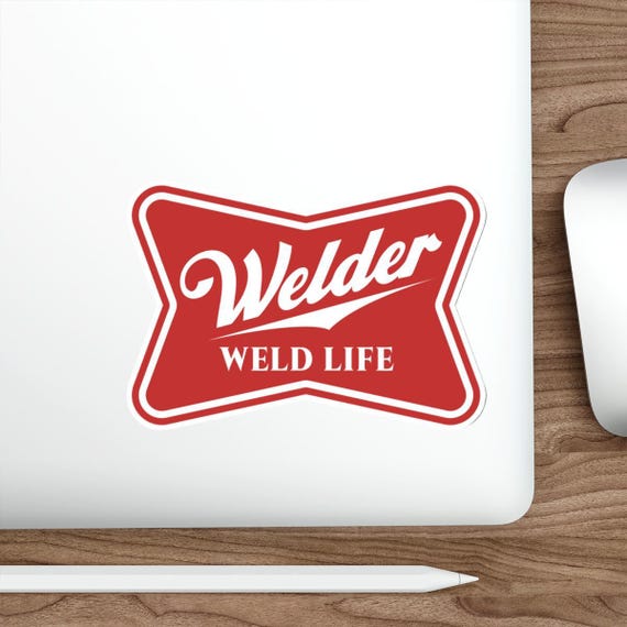Welder Highlife Sticker, Construction worker, Plumber Gift, Sticker vinyl Indoor Outdoor laptop water bottle car Waterproof Die-Cut Sticker